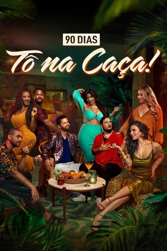 Pôster de 90 Dias: Tô na Caça! (2025)