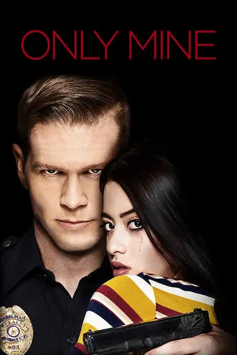 Pôster de Only Mine (2019)