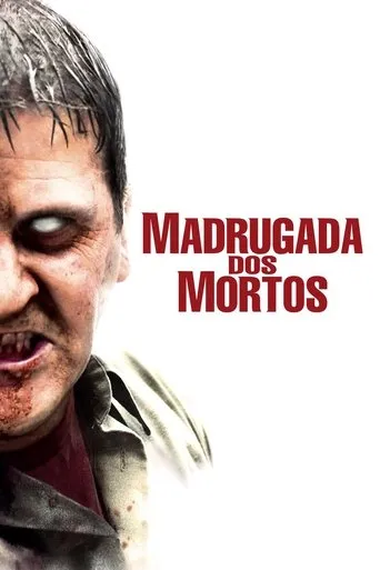 Pôster de Madrugada dos Mortos (2004)