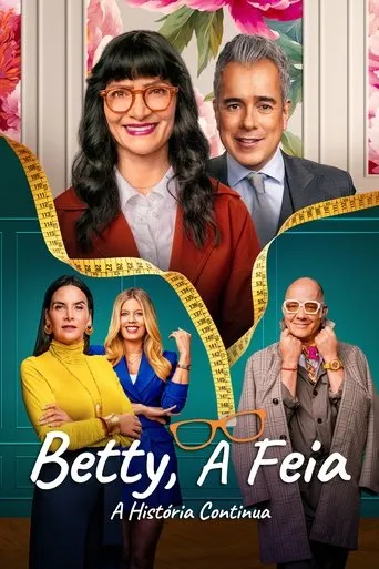 Pôster de Betty, A Feia - A História Continua (2024)
