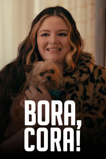 Pôster de Bora, Cora! (2024)