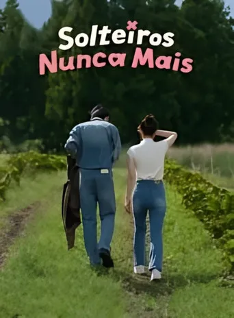 Pôster de Solteiros Nunca Mais (2025)
