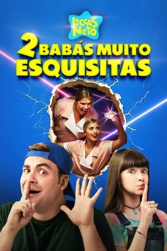 Pôster de Luccas Neto em: 2 Babás Muito Esquisitas (2021)
