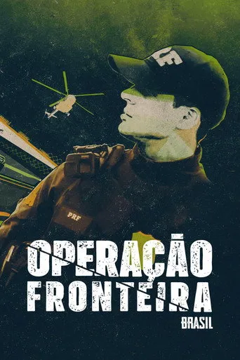 Pôster de Operação Fronteira Brasil (2022)