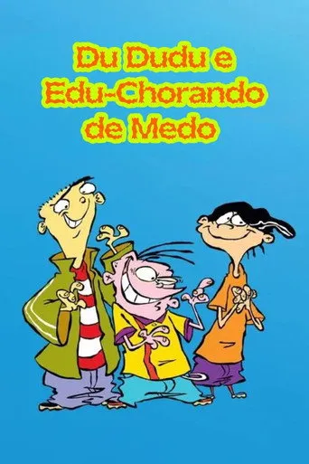 Pôster de Du, Dudu e Edu - Chorando de Medo (2005)