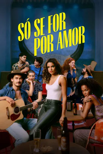Pôster de Só Se For Por Amor (2022)