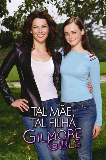 Pôster de Gilmore Girls: Tal Mãe, Tal Filha (2000)