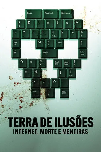 Pôster de Terra de Ilusões: Internet, Morte e Mentiras (2022)