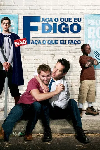 Pôster de Faça o Que Eu Digo, Não Faça o Que Eu Faço (2008)