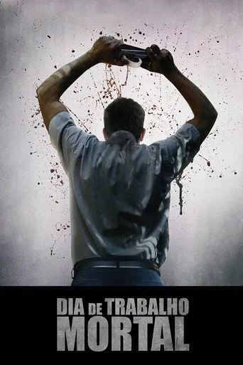Pôster de Dia de Trabalho Mortal (2017)