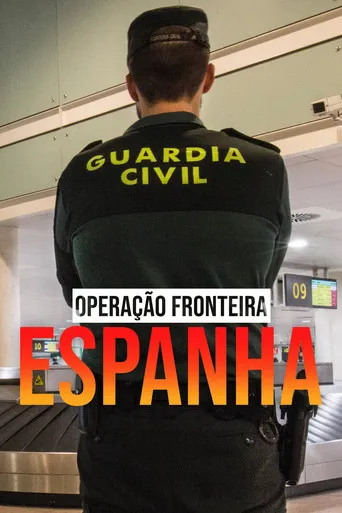 Pôster de Operação Fronteira: Espanha (2016)