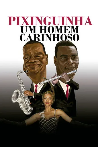 Pôster de Pixinguinha: Um Homem Carinhoso (2021)