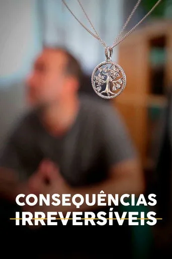 Pôster de Consequências Irreversíveis (2022)