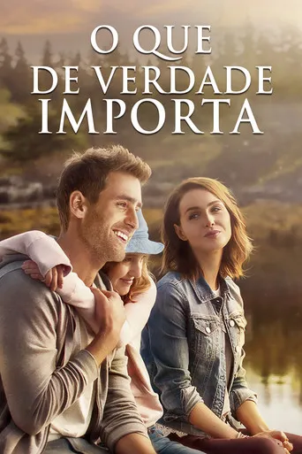 Pôster de O Que de Verdade Importa (2017)
