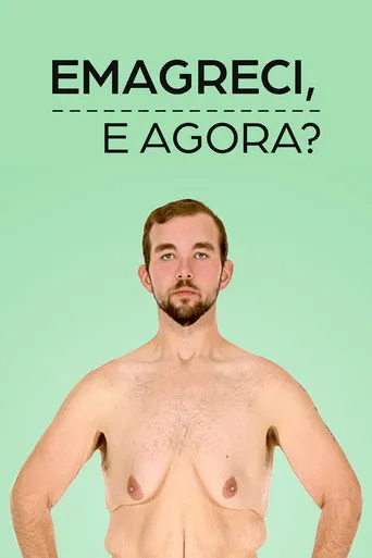 Pôster de Emagreci, e Agora? (2016)