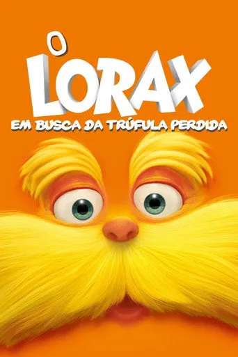 Pôster de O Lorax: Em Busca da Trúfula Perdida (2012)