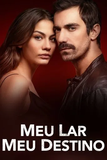 Pôster de Meu Lar, Meu Destino (2019)