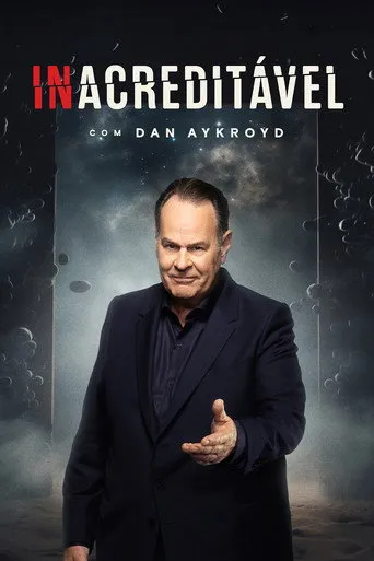 Pôster de Inacreditável com Dan Aykroyd (2023)
