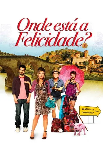 Pôster de ONDE ESTA A FELICIDADE (2011)
