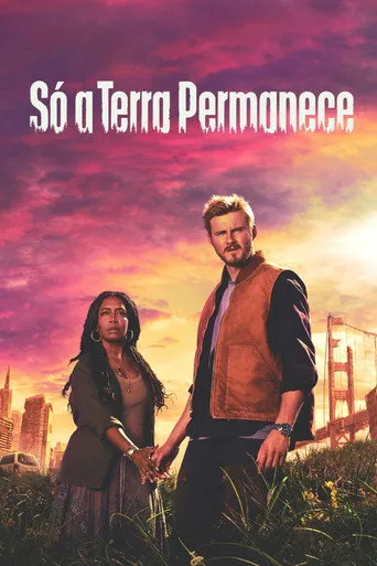 Pôster de Só a Terra Permanece (2024)