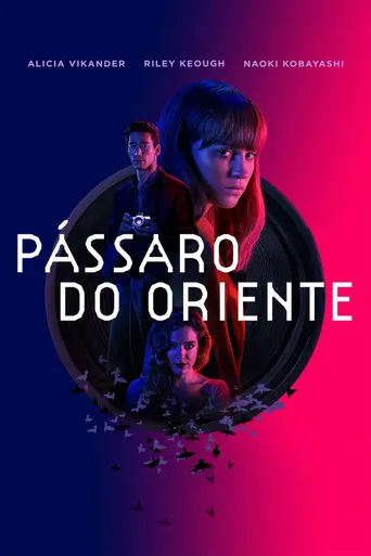 Pôster de Pássaro do Oriente (2019)