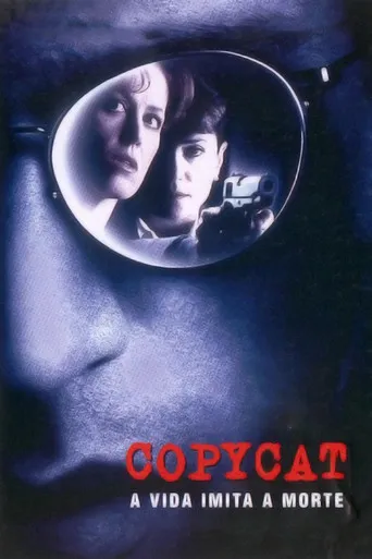Pôster de Copycat - A Vida Imita a Morte (1995)