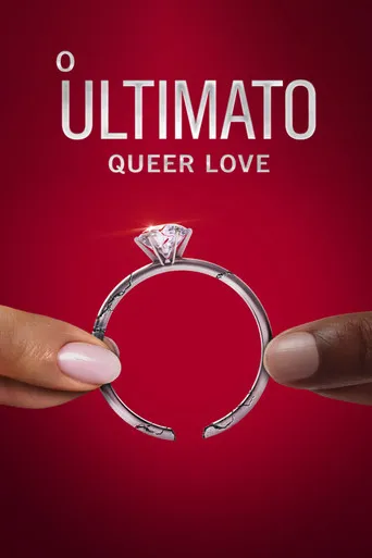 Pôster de O Ultimato: Queer Love (2023)