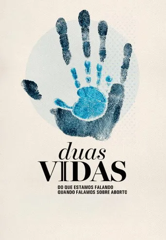 Pôster de Duas Vidas Do que Estamos Falando Quando Falamos Sobre Aborto 4K (2023)