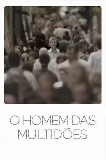 Pôster de O Homem das Multidões (2013)