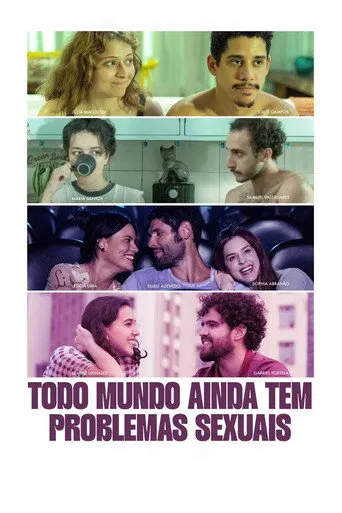 Pôster de Todo Mundo Ainda Tem Problemas Sexuais (2025)