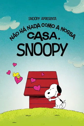 Pôster de Snoopy Apresenta - Não Há Nada Como a Nossa Casa, Snoopy (2026)