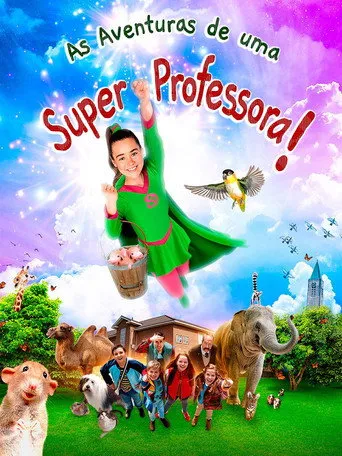 Pôster de As Aventuras de uma Super Professora (2018)