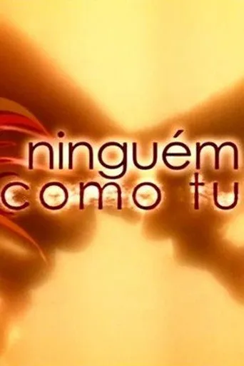 Pôster de Ninguém Como Tu (2005)
