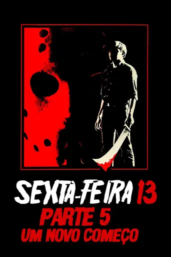 Pôster de Sexta-Feira 13 - Parte 5: Um Novo Começo (1985)
