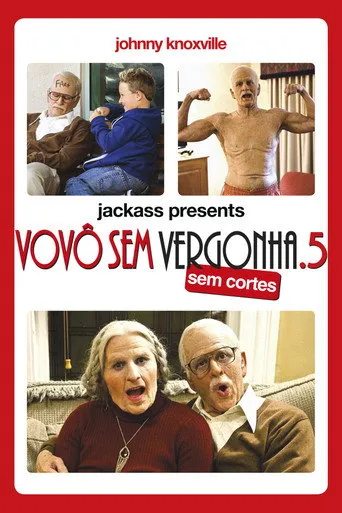 Pôster de Jackass Apresenta Vovô Sem Vergonha (2014)