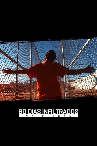 Pôster de 60 Dias Infiltrados na Prisão (2016)