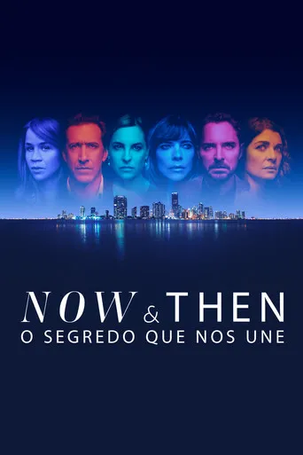 Pôster de Now and Then - O Segredo Que Nos Une (2022)