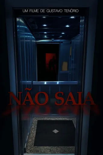 Pôster de Não Saia (2024)