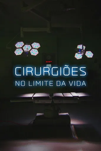 Pôster de Cirurgiões no Limite da Vida (2018)