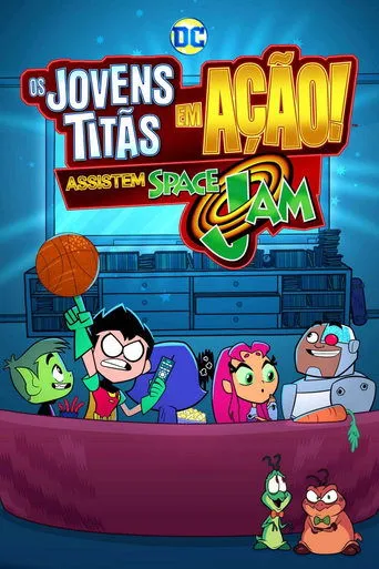 Pôster de Os Jovens Titãs Assistem A Space Jam (2021)