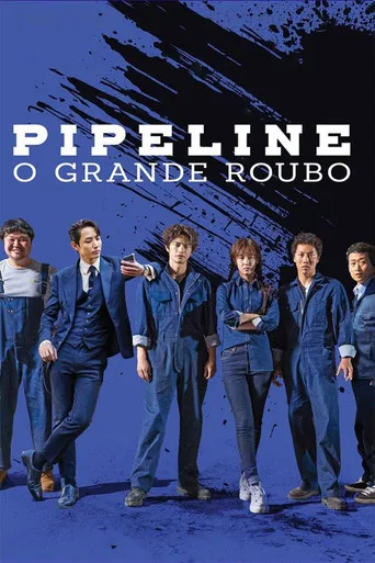 Pôster de Pipeline: O Grande Roubo (2021)