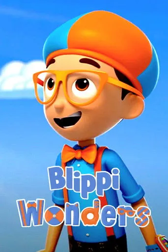 Pôster de Maravilhas do Blippi - Desenhos Animados Educativos para Crianças (2021)