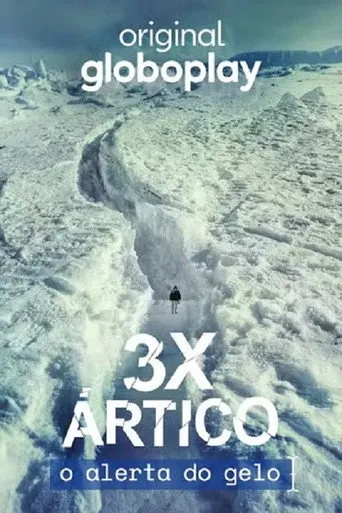 Pôster de 3x Ártico: O Alerta do Gelo (2024)