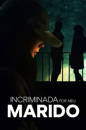 Pôster de Incriminada por Meu Marido (2021)
