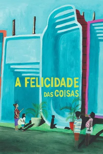 Pôster de A Felicidade das Coisas (2022)