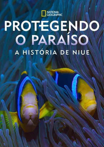 Pôster de Protegendo o Paraíso: A História de Niue (2024)