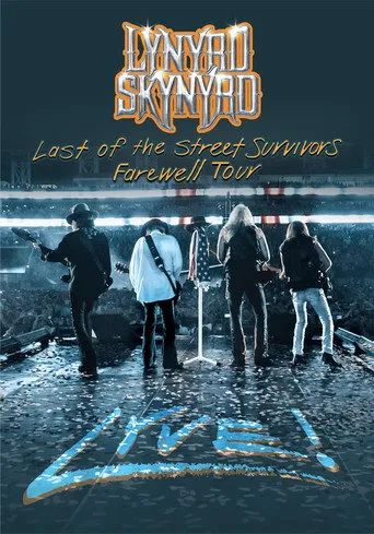 Pôster de Lynyrd Skynyrd: Last Of The Street Survivors Farewell Tour Lyve! (2019)