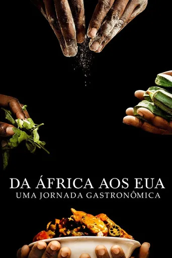 Pôster de Da África aos EUA: Uma Jornada Gastronômica (2021)