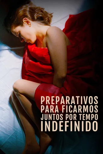 Pôster de Preparativos para Ficarmos Juntos por Tempo Indefinido (2020)