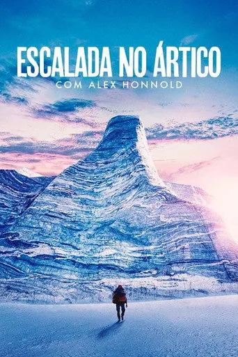 Pôster de Escalada No Ártico com Alex Honnold (2024)